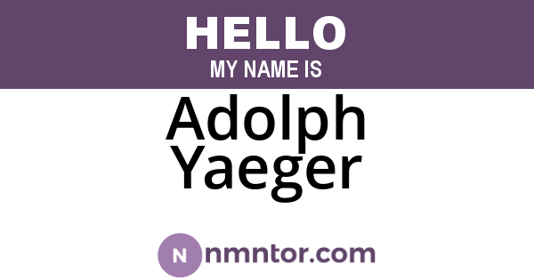 Adolph Yaeger