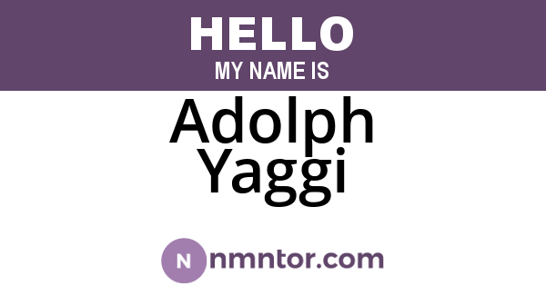 Adolph Yaggi
