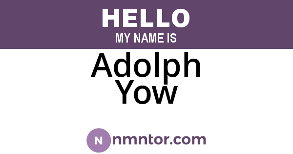 Adolph Yow