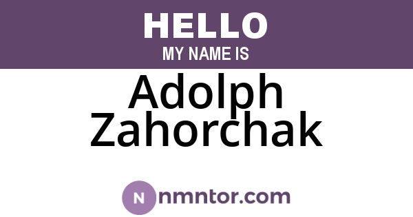 Adolph Zahorchak