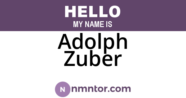 Adolph Zuber