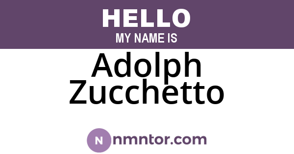 Adolph Zucchetto