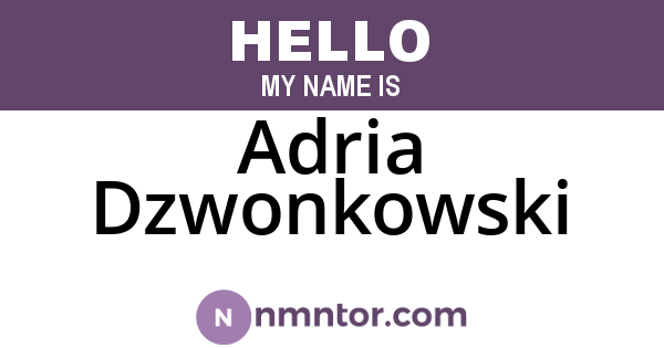 Adria Dzwonkowski