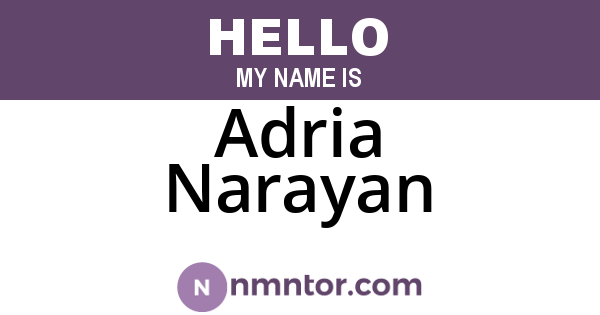 Adria Narayan