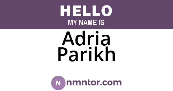 Adria Parikh