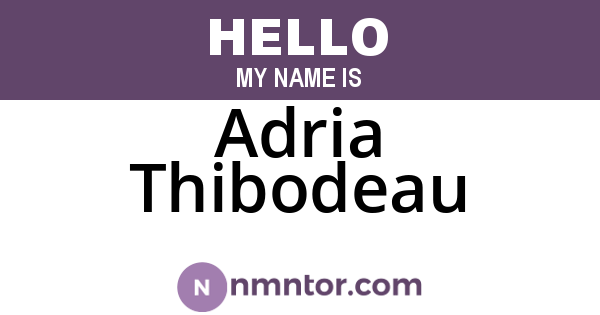 Adria Thibodeau