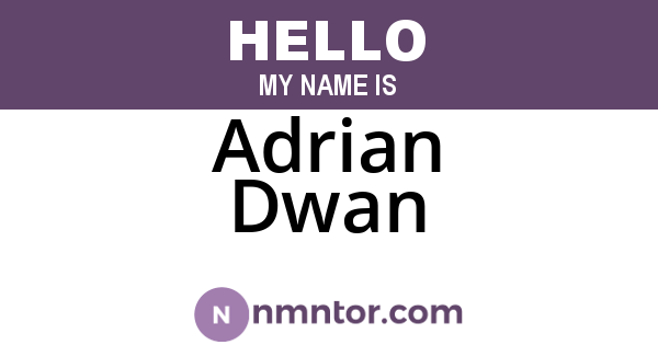 Adrian Dwan