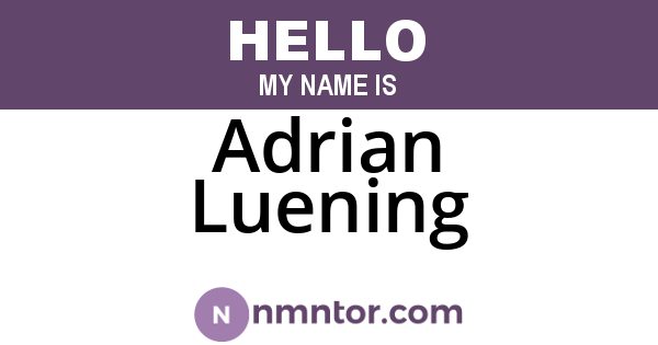 Adrian Luening