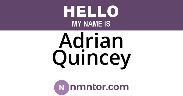 Adrian Quincey