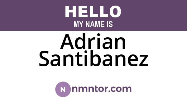 Adrian Santibanez