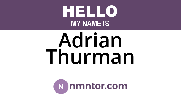 Adrian Thurman