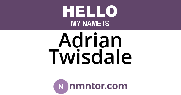 Adrian Twisdale