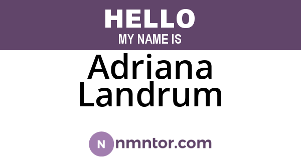 Adriana Landrum