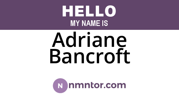 Adriane Bancroft