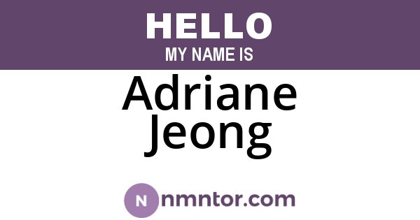 Adriane Jeong