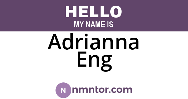 Adrianna Eng