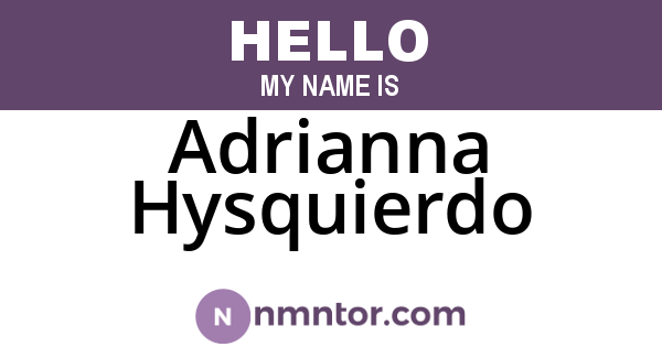 Adrianna Hysquierdo
