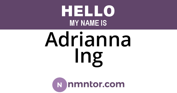 Adrianna Ing