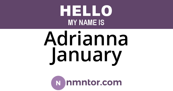 Adrianna January