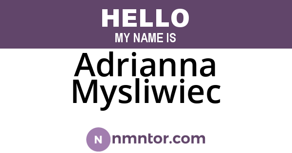 Adrianna Mysliwiec