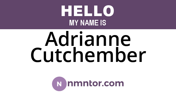 Adrianne Cutchember