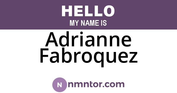 Adrianne Fabroquez