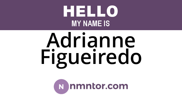 Adrianne Figueiredo