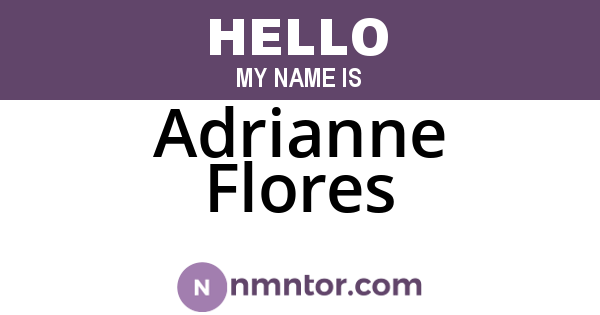 Adrianne Flores