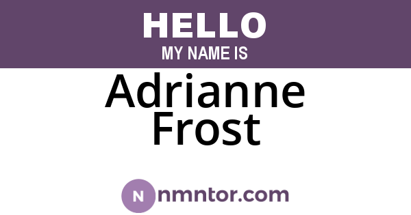 Adrianne Frost