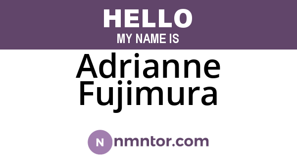 Adrianne Fujimura