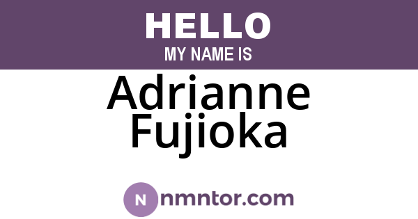 Adrianne Fujioka