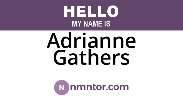 Adrianne Gathers
