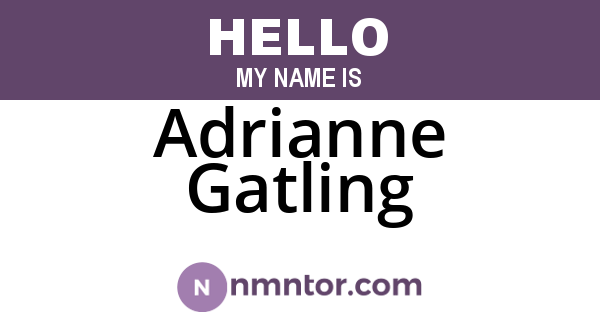 Adrianne Gatling