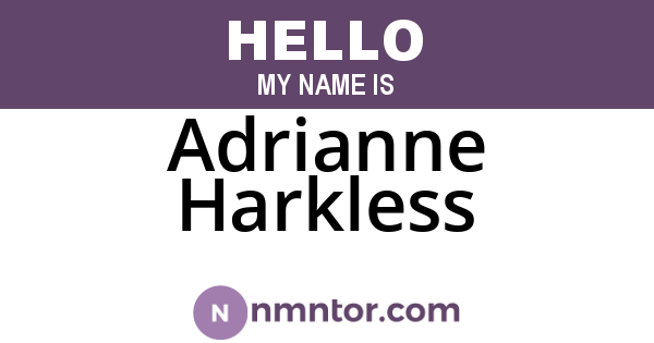 Adrianne Harkless