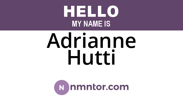 Adrianne Hutti