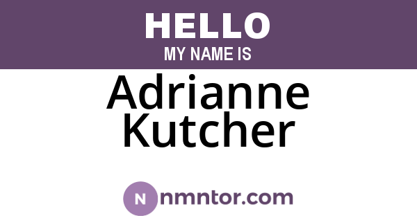 Adrianne Kutcher