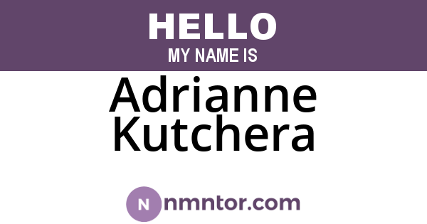 Adrianne Kutchera