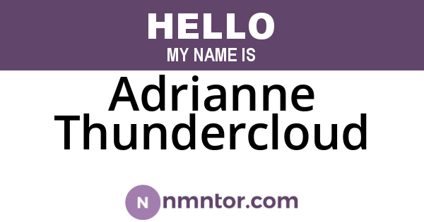 Adrianne Thundercloud