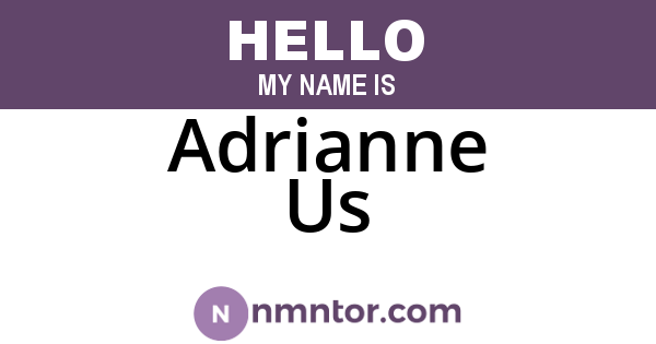 Adrianne Us