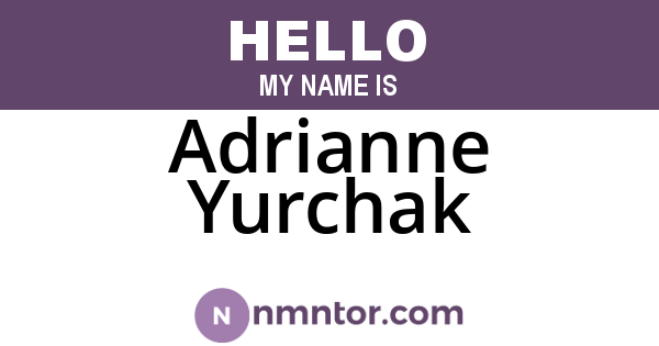 Adrianne Yurchak