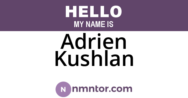 Adrien Kushlan