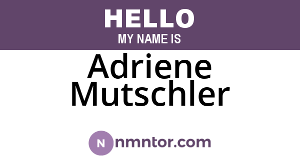 Adriene Mutschler