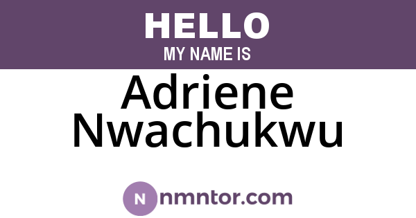 Adriene Nwachukwu