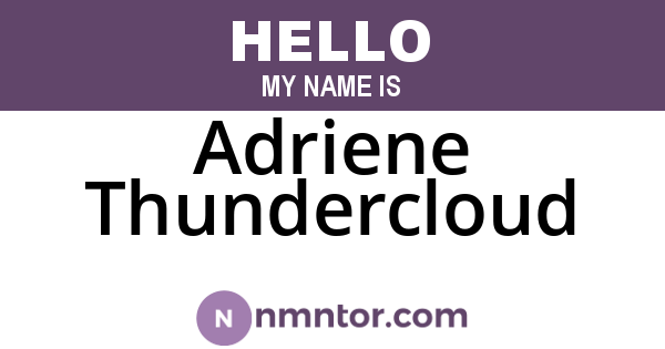 Adriene Thundercloud