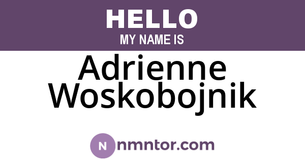 Adrienne Woskobojnik
