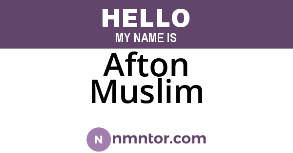 Afton Muslim