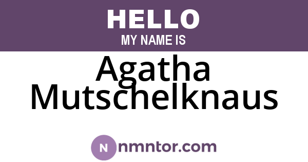 Agatha Mutschelknaus