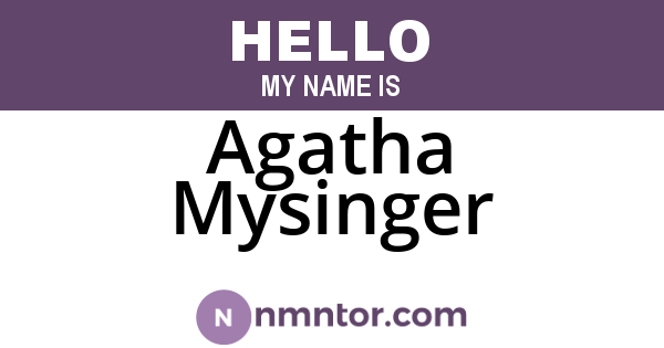 Agatha Mysinger