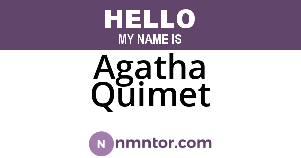 Agatha Quimet