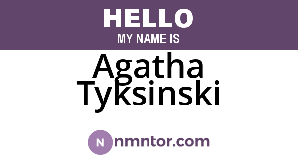 Agatha Tyksinski